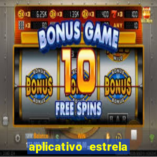 aplicativo estrela bet apk